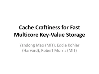 Fast Multicore Key-Value Storage Study