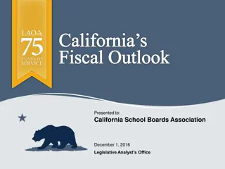 California's Fiscal Outlook Presentation to California School Boards Association