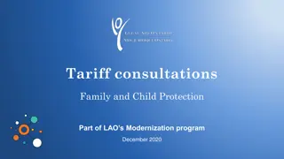 Overview of LAO's Tariff Consultations for Family and Child Protection Modernization Program