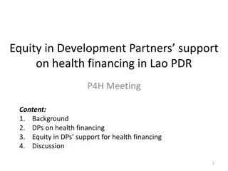 Equity in Development Partners Support on Health Financing in Lao PDR P4H Meeting