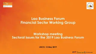 Update on Financial Sector Working Group Issues for 2019 Lao Business Forum