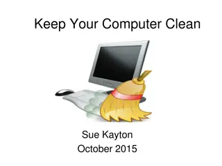 Tips for Keeping Your Computer Clean and Secure