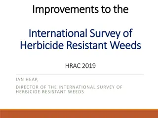 Enhancements to International Survey of Herbicide Resistant Weeds and Website Overhaul Plan