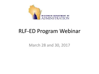 RLF-ED Program Webinar and Compliance Report Details