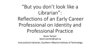 Reflections on Professional Identity in Early Career Practice