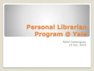 Personal Librarian Program at Yale - Enhancing Student Engagement and Support