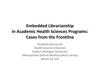 Embedded Librarianship in Academic Health Sciences Programs