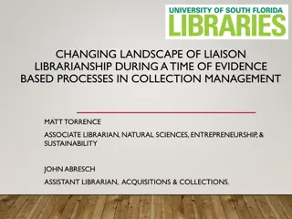 Changing Landscape of Liaison Librarianship: Evidence-Based Processes in Collection Management