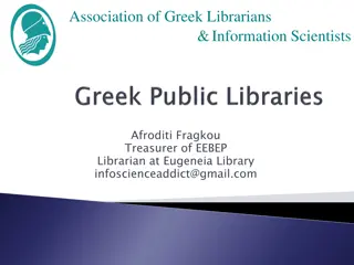 Greek Libraries: Past, Present, and Challenges Ahead