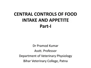 The Central Controls of Food Intake and Appetite in Animals