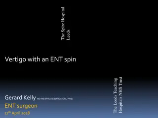 Understanding Vertigo: ENT Perspective on Diagnosis and Management