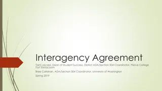 Interagency Agreement Summary and Updates