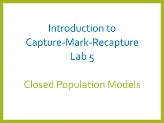 Capture-Mark-Recapture Models for Closed Populations