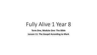 Exploring the Gospel of Mark with Fully Alive 1 Year 8