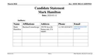 Mark Hamilton's Candidacy Statement for IEEE 802.11 Vice-Chair