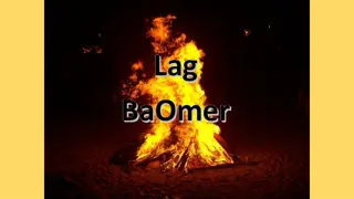 Lag BaOmer: Rabbi Akiva's Teachings and the Celebration of Kindness