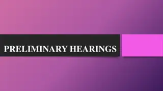 Essential Strategies for Effective Preliminary Hearings