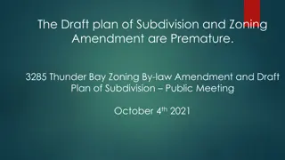 Concerns Regarding Premature Draft Plan of Subdivision and Zoning Amendment