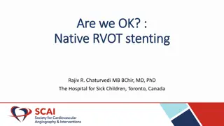 Challenges and Techniques in Native RVOT Stenting for TOF+PS Patients