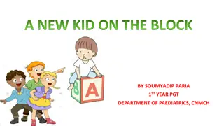 Case Study: A New Kid on the Block - Pediatric Presentation