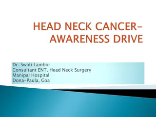 Comprehensive Overview of Head and Neck Cancer by Dr. Swati Lambor, ENT Consultant