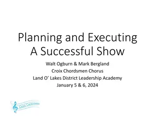 Planning and Executing a Successful Show: Croix Chordsmen Chorus Leadership Academy