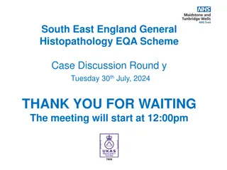 South East England General Histopathology EQA Scheme Meeting