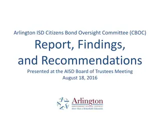 Arlington ISD Citizens Bond Oversight Committee Report August 2016