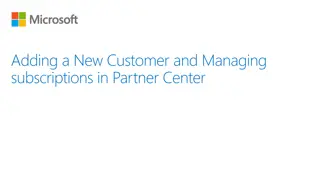 Guide to Adding New Customers and Managing Subscriptions in Partner Center