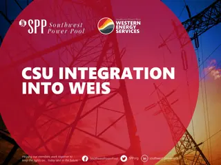 CSU Integration into WEIS: Testing and Communication Plan Overview