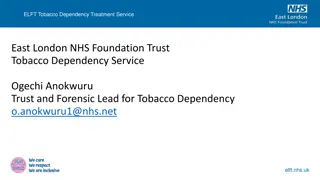 ELFT Tobacco Dependency Treatment Service Overview