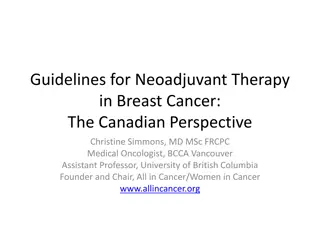 Neoadjuvant Therapy in Breast Cancer: Canadian Guidelines Overview