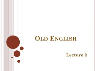 Understanding Old English: Background, Alphabet, and Phonetics