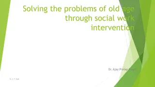 Addressing Old Age Problems Through Social Work Intervention by Dr. Ajay Pratap Singh