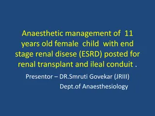 Anaesthetic Management of 11-Year-Old Female with End-Stage Renal Disease (ESRD) for Renal Transplant and Ileal Conduit