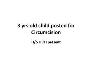 Preoperative Considerations for Circumcision in a 3-Year-Old Child with URTI