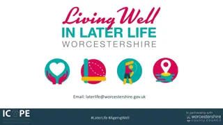 Promoting Healthy Ageing and Wellbeing in Worcestershire: Key Messages and Workstreams