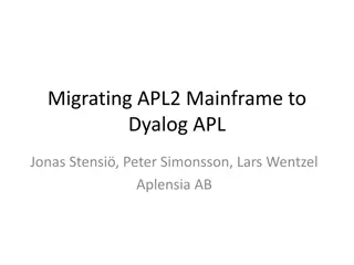 Migrating APL2 Mainframe to Dyalog APL in Volvo Cars Hercules System