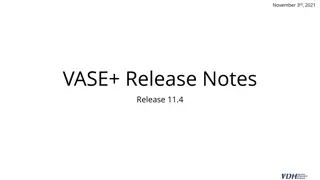 VASE+ Release 11.4: New Features for Vaccine Management