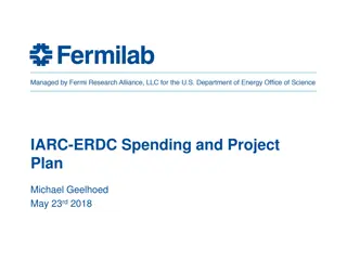 Financial Overview of IARC-ERDC Spending and Project Plan by Michael Geelhoed