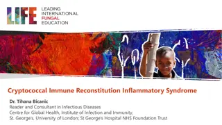 Understanding Cryptococcal Immune Reconstitution Inflammatory Syndrome