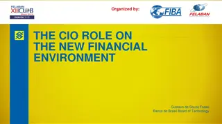 Evolution of IT in Banking Sector: The Role of CIO in the New Financial Environment