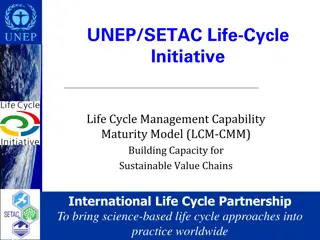 Life Cycle Management for Sustainable Value Chains: Building Capacity and Promoting Innovation