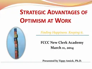 Strategic Advantages of Optimism at Work: Finding Happiness, Keeping It