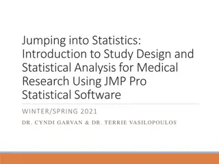 Jumping into Statistics: Study Design & Statistical Analysis in Medical Research