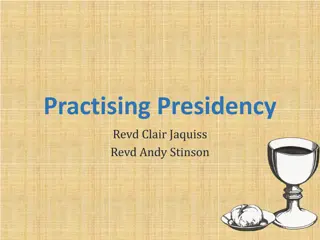 Exploring the Practice of Presidency: Reflections and Worship