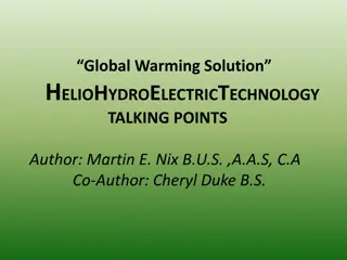 Global Warming Solution: HelioHydroElectric Technology by Martin E. Nix