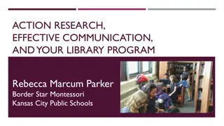 Enhancing Library Programs Through Action Research and Effective Communication