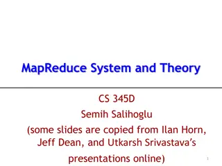 MapReduce System and Theory in CS 345D