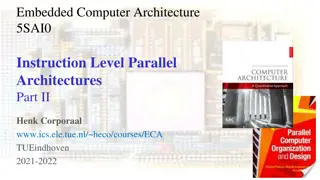 Exploring Instruction Level Parallel Architectures in Embedded Computer Architecture